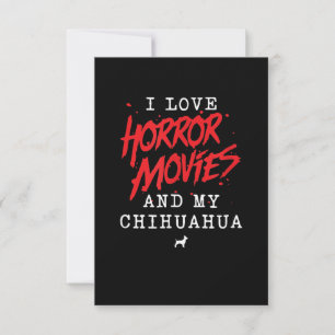 I Love Horror Movies And My Chihuahua Dog Owner RSVP Card