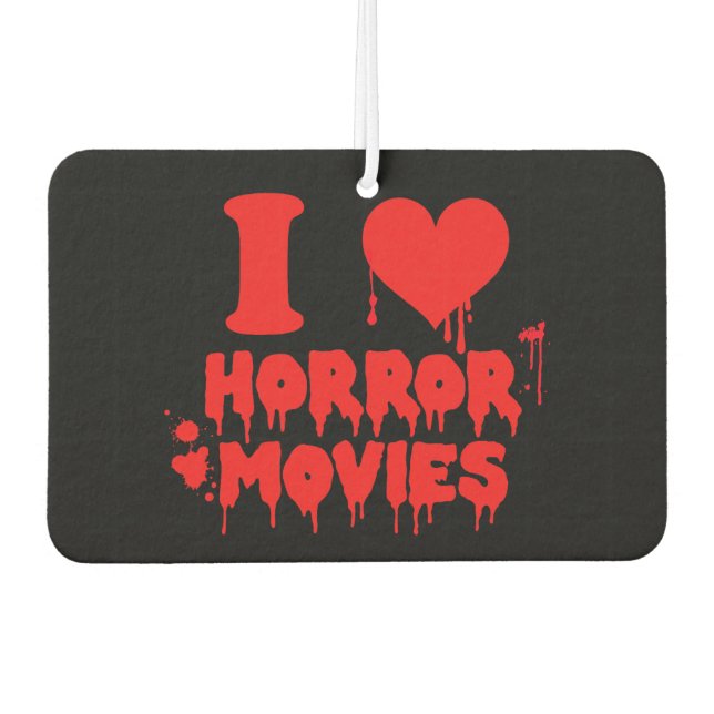 I Love Horror Movies Bloody Halloween Air Freshener (Front)
