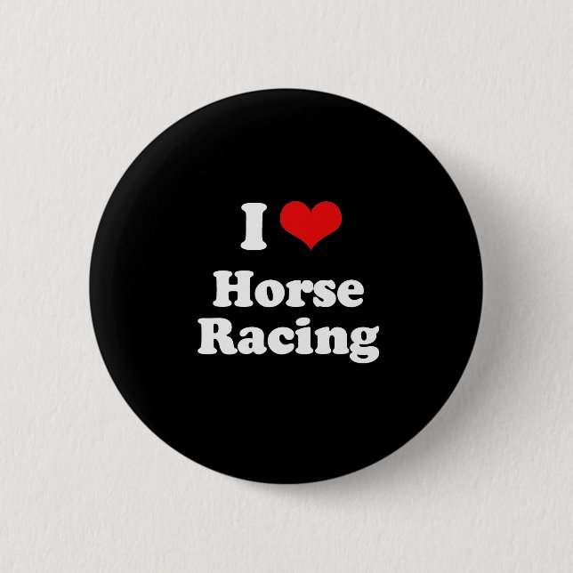 I Love Horse Racing Tshirt Pinback Button (Front)
