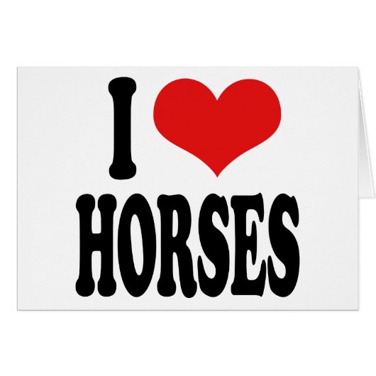 I Love Horses (Front Horizontal)