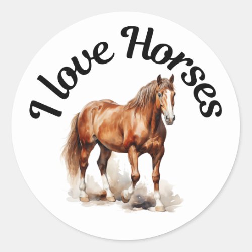 I Love Horses 0034 Classic Round Sticker