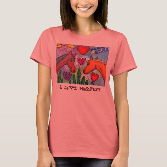 I Love Horses Bay T T-Shirt (Front)