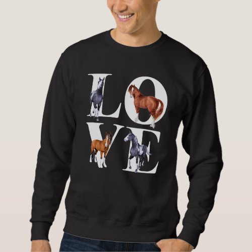 I Love Horses Farm Animal Horse  Horse Rider Sweatshirt