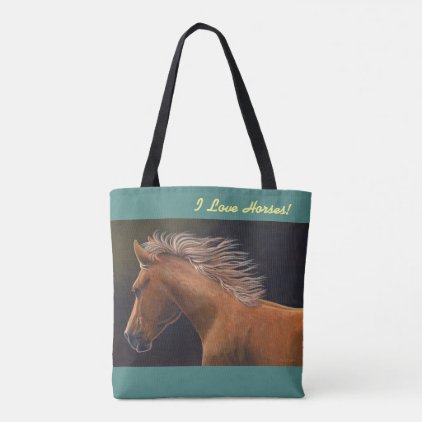 I Love Horses! - Tote Bag