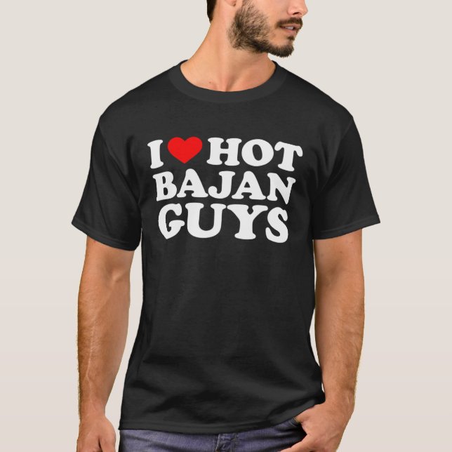 I Love Hot Bajan Guys T-Shirt (Front)
