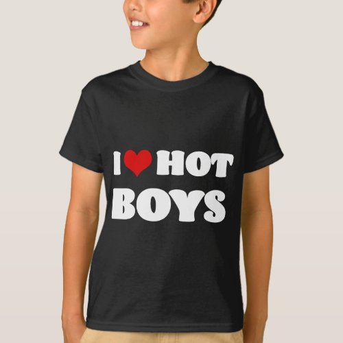 I Love Hot Boys  I Heart Hot Boys T_Shirt