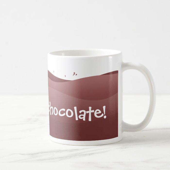 I love hot chocolate   mug