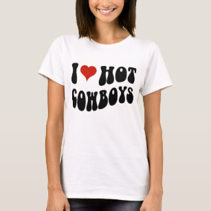 I Love Hot Cowboys, I Heart Hot Cowboys Lover - Cowgirl Pullover