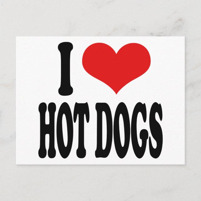 I Love Hot Dogs Postcard (Front)