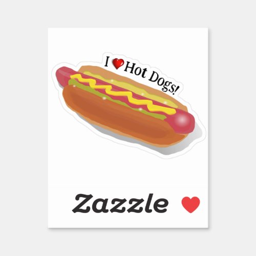 I Love Hot Dogs Sticker