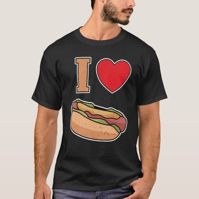 I love hot dogs T-Shirt (Front)