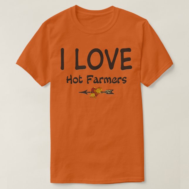 I Love Hot Farmers Arrow Heart Roses  T-Shirt (Design Front)