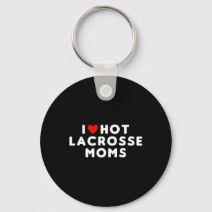 I Love Hot Lacrosse Moms Funny Red Heart Keychain