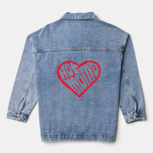 I Love Hot Moms Heart Minimalist Lettering Typogra Denim Jacket