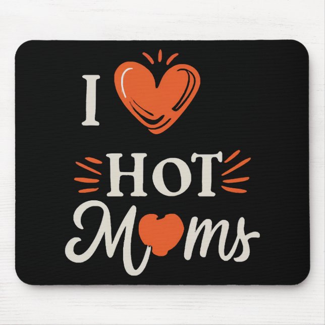 I Love Hot Moms I Heart Hot Moms Distressed Retro  Mouse Pad (Front)