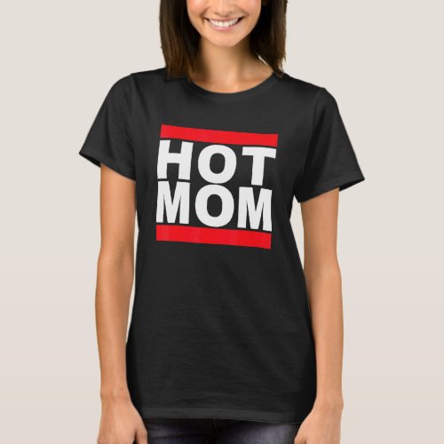 I Love Hot Moms Retro 80s Music Love Mom Graphic T_Shirt