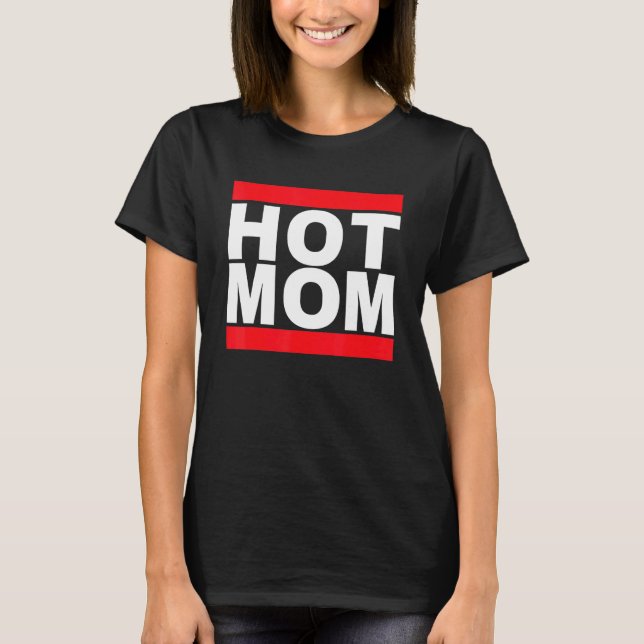 I Love Hot Moms Retro 80s Music Love Mom Graphic T-Shirt (Front)