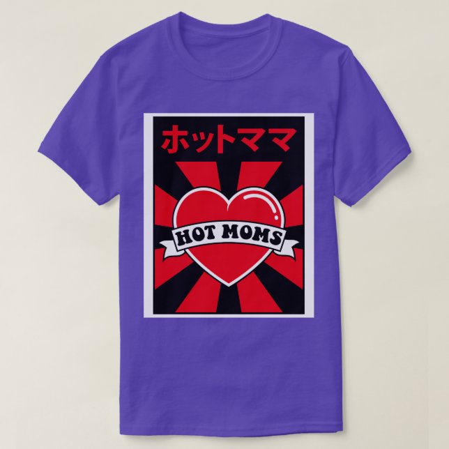 I love hot moms T-Shirt (Design Front)