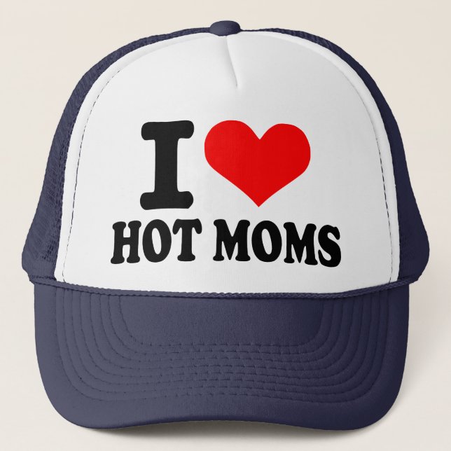 I love hot moms trucker hat (Front)
