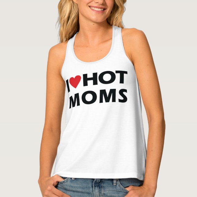 I Love Hot Moms Women's Tank Top (Front)