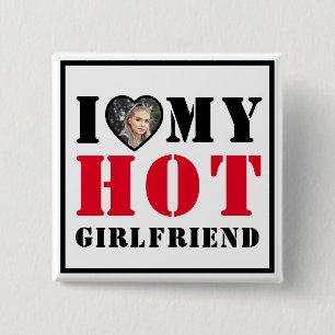 I Love Hot My Girlfriend Button