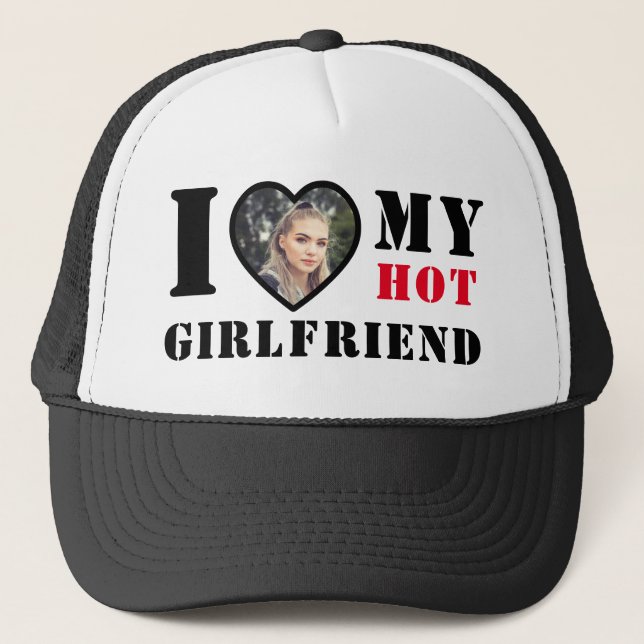 I Love Hot My Girlfriend Trucker Hat (Front)