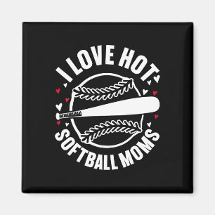 I Love Hot Softll Moms Sports Mom Team Parent Supp Magnet