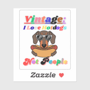 I Love Hotdogs,not People Sticker