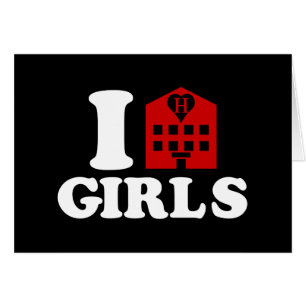 I Love Hotel Girls Card