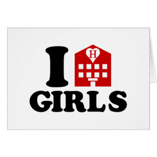 I Love Hotel Girls Card