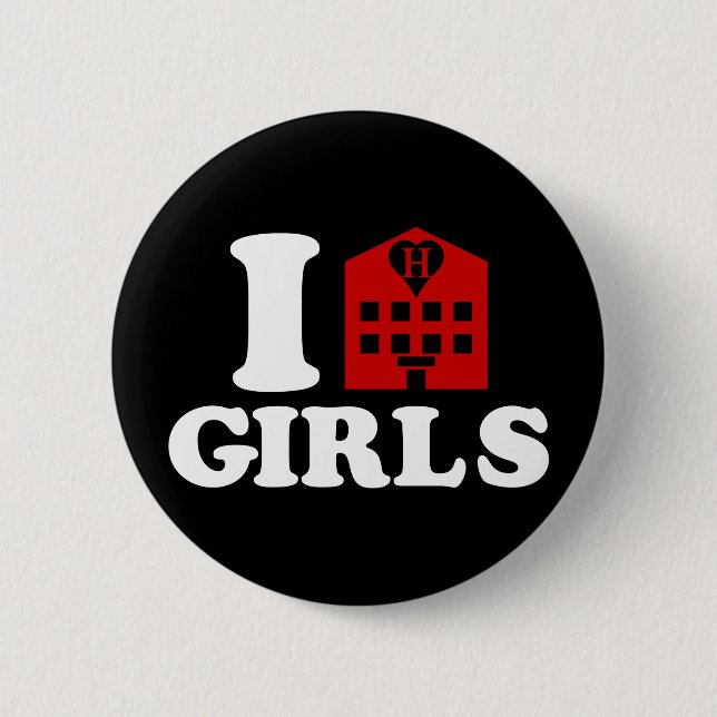 I Love Hotel Girls Pinback Button (Front)