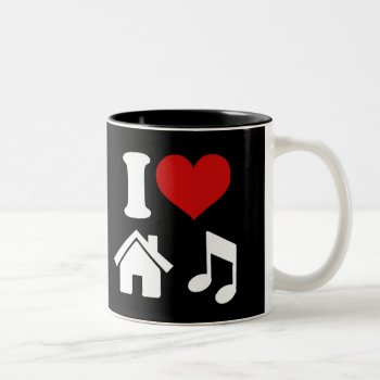 I Love House Music Coffee Mug | Ibiza Party Dance by robby1982 at Zazzle