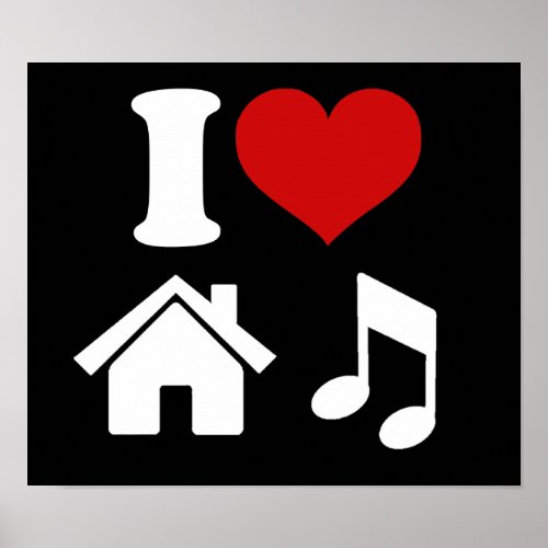 I Love House Music Poster  Ibiza Dancing Party