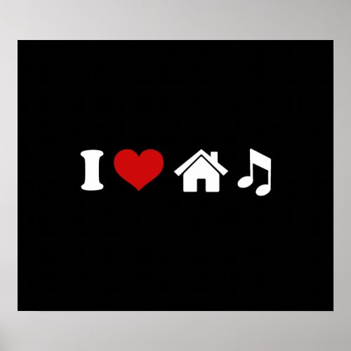 I Love House Music Poster  Ibiza Party Dancing