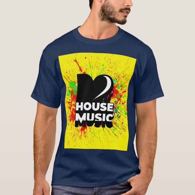I love house music T-Shirt (Front)
