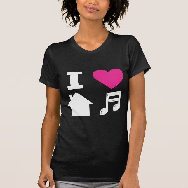 I love house music T-Shirt (Front)