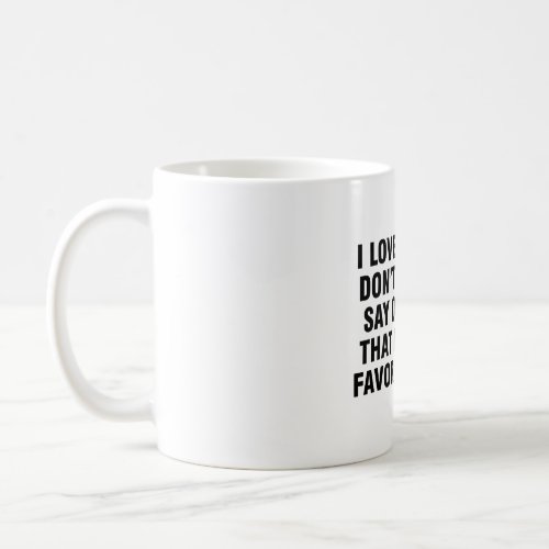 I love how we donât have to say out loud that Iâm Coffee Mug