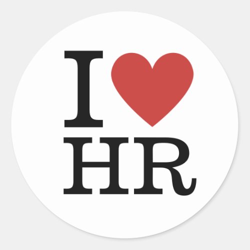 I ️ Love HR _ HR Dept _ Round or Square Sticker