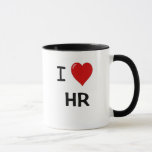 I Love Hr  - I Heart Hr Humor Mug at Zazzle