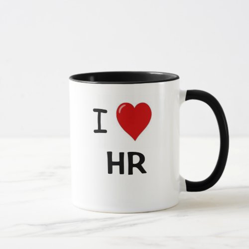 I Love HR  _ I Heart HR Humor Mug