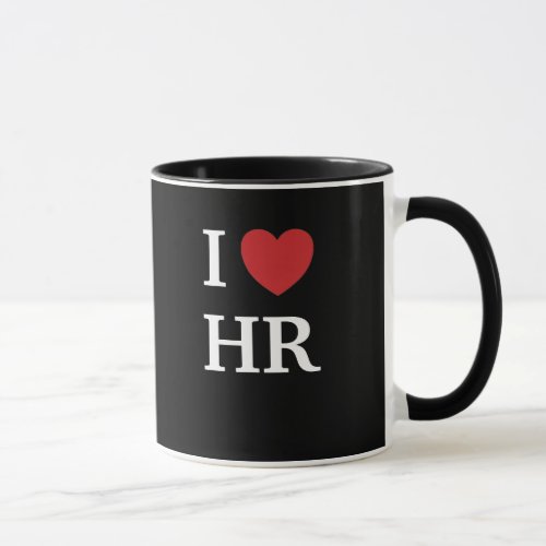 I Love HR I Heart HR Quote Human Resources Gift Mug