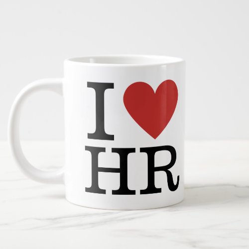 I ️ Love HR Jumbo Mug _ For HR Dept Staff