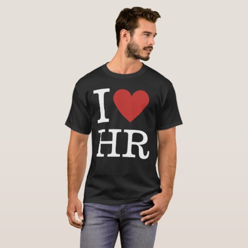 I ️ Love HR Mens T_Shirt _ For HR Dept Staff