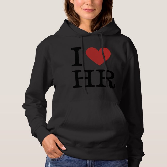 I ❤️ Love HR Women's Hoodie - HR Dept. Staff (Front)