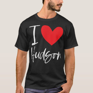I Love Hudson Name Personalized Boy Man BFF Friend T-Shirt