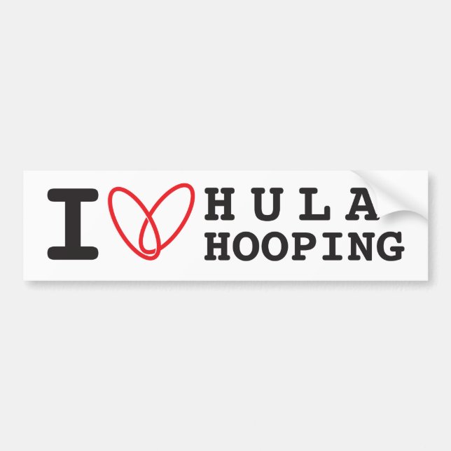 I love Hula Hooping bumper sticker (Front)