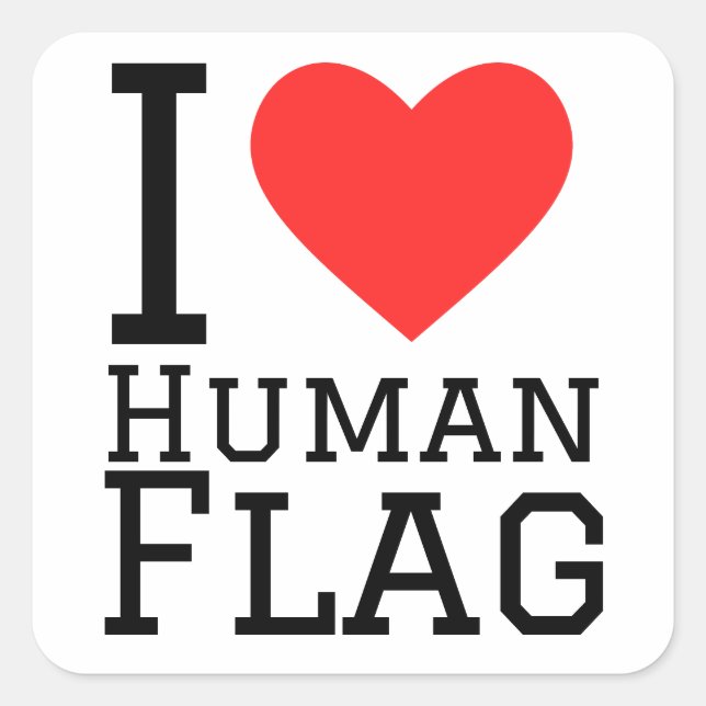 I love human flag  square sticker (Front)