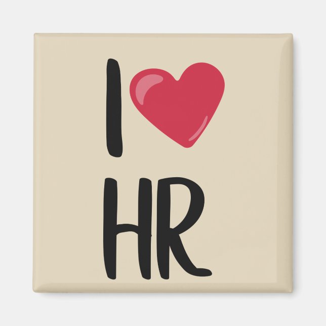 I Love Human Resources HR Magnet (Front)