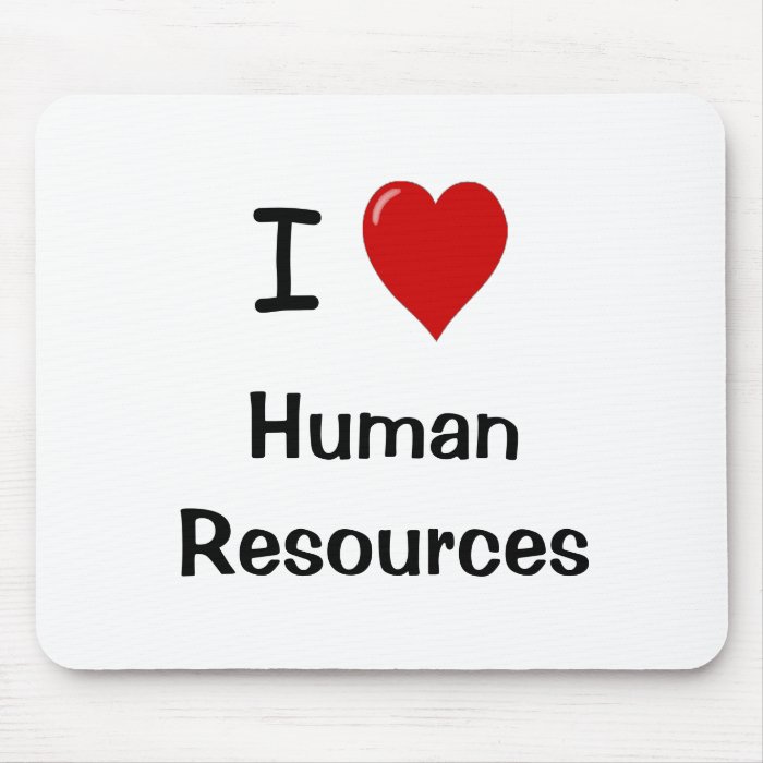 I Love Human Resources   HR Quote Mouse Mats