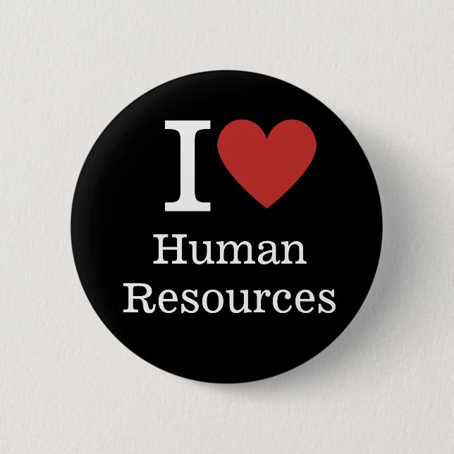I ❤️ Love Human Resources Pin Button (Front)